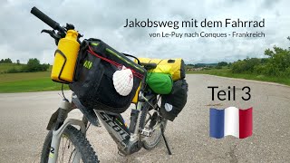 Jakobsweg mit dem Fahrrad Teil 3  von Le Puy nach Conques in Frankreich  Camino de Santiago [upl. by Eislel]