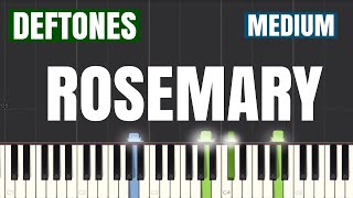 Deftones  Rosemary Piano Tutorial  Medium [upl. by Carrissa]