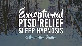 quotExceptional PTSD Reliefquot Sleep Hypnosis by Meditation Station [upl. by Rehtse]