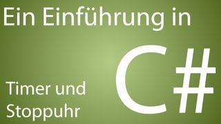 C Einführung  Timer und Stopuhr  Praxisprojekt 1 [upl. by Cynara577]