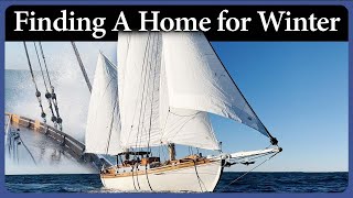 Winter Sailing Finding the Perfect Dock  Episode 294  Acorn to Arabella Journey of a Wooden Boat [upl. by Gelhar373]