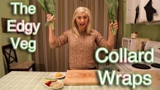 The Edgy Veg Collard Wraps Recipe [upl. by Stirling]