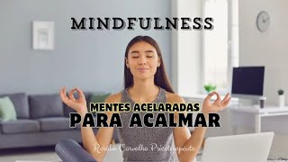 🎧 MINDFULNESSPara acalmar mente acelarada🍀 [upl. by Mandle41]