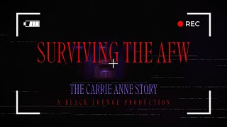 SURVIVING THE AFW SERIES  CARRIE ANNES STORY OF UNBELIEVABLE STALKING AND SLANDER [upl. by Ycinuq706]