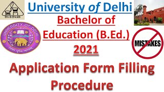 DU BEd Application Form Filling Procedure  Delhi University Admission Bachelor of Education 2021 [upl. by Weksler]