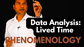 Data Analysis in Phenomenology Lived Time [upl. by Kerred202]