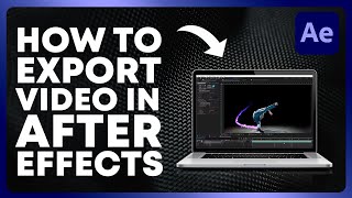 How to Export Video From After Effects 2024 [upl. by Malvia]