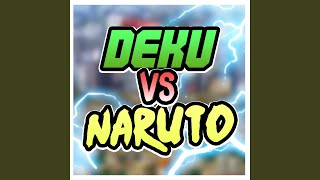 Deku Vs Naruto feat None Like Joshua [upl. by Kyriako]