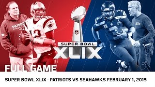 Super Bowl XLIX Tom Brady vs Russell Wilson  Patriots vs Seahawks  NFL Full Game [upl. by Retrop236]