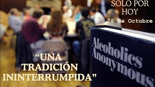 Reflexión Diaria ALCOHOLICOS ANÓNIMOS 28 de Octubre [upl. by Aw]