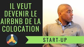 Il veut DEVENIR le AIRBNB de la COLOCATION avec Youssouf Adame [upl. by Terzas]