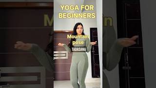 YOGA FOR BEGINNERS Tadasana Mountain Pose amp its health benefits shorts yogaforbeginners [upl. by Heddi509]