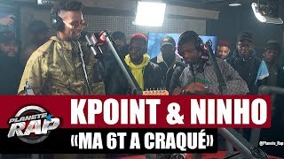 Kpoint quotMa 6t a craquéquot ft Ninho PlanèteRap [upl. by Cecily200]