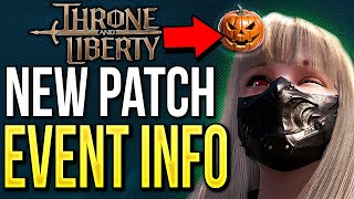 Throne and Liberty  NEW PATCH Halloween Event Full Info amp Loot [upl. by Jovi]