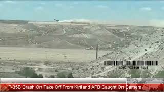 F35B Crash On Take Off From Kirtland AFB Caught On Camera [upl. by Haas]