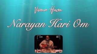 Vikram Hazra  Narayan Hari Om [upl. by Nannah]