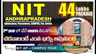 NIT Andhra Pradesh Fee Scholarship Campus Quota Placements Salary admission cutoff review [upl. by Oidale]