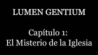 Lumen Gentium Audiolibro  Capítulo 1 [upl. by Dnyletak]