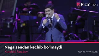 Xurshid Rasulov  Nega sendan kechib bolmaydi LIVE VIDEO 2021 [upl. by Jurdi108]