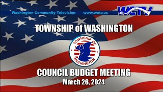 Township Council Budget Meeting 032624 [upl. by Soisinoid]