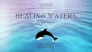 🐬Mintakas Healing Waters  Starseed Memories  Tranquil Music [upl. by Ferrell]