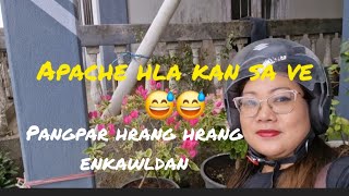 Apache Apacheahah ahah😂😂Ka pangpar hrang hrang ka enkawl dan sawi leh ang aw [upl. by Ahsiyt]