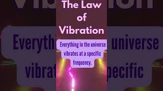 The 12 Universal Laws explained  Law of Vibration UniversalLaws SpiritualJourney [upl. by Arraeic191]