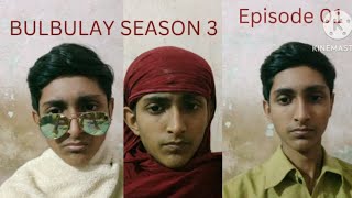 BULBULAY SEASON 3 Episode 01 [upl. by Ellecrag]