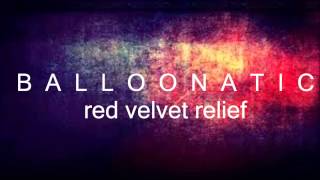 Red Velvet Relief Track  Balloonatic [upl. by Landmeier]