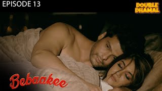 Bebaakee  New Episode 13  Full Web Series  Kushal Tandon  ALTT  New Hindi Web Series 2024 [upl. by Sello]