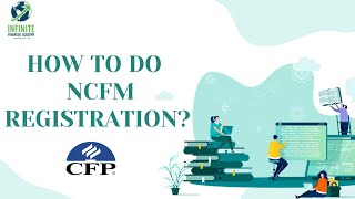 NCFM Registration For CFP  Infinite Financial Academy [upl. by Gorrono]