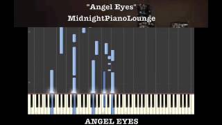 ♫ Angel Eyes Jazz Standard Piano Tutorial In D Minor ♫ [upl. by Ailimac]