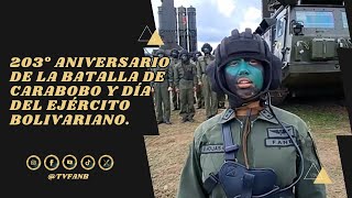 203° ANIVERSARIO DE LA BATALLA DE CARABOBO Y DÍA DEL EJÉRCITO BOLIVARIANO [upl. by Bouchier542]