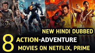 Top 8 New Hollywood Movies On Netflix And Prime In Hindi Dubbed  Best Action Adventure Movies [upl. by Ibbor]