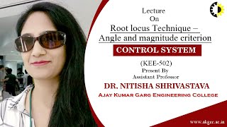 Root locus Technique – Angle and magnitude criterion Control System Lecture 01 By Dr Nitisha Sh [upl. by Sacram]