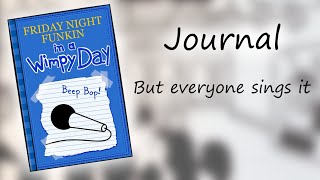 FNF in a Wimpy Day  Journal but everyone sings it [upl. by Lalat793]