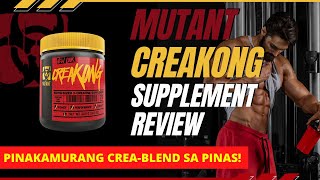 MUTANT CREAKONG SUPPLEMENT REVIEW  PINAKA MURANG CREATINE BLEND SA PINAS [upl. by Eixirt]