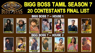 Bigg Boss Tamil 7  20 Contestants Final List  BB7 Tamil House 1 amp House 2 Contestants List [upl. by Riana]