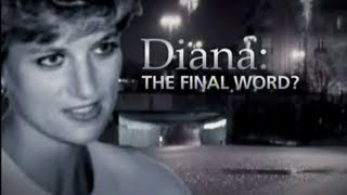 Diana The Final Word  Inquest Documentary for Sky 2008 [upl. by Niles]