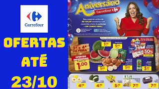 CARREFOUR OFERTAS ATÉ 23102024 FOLHETO OFERTAS FEIRA [upl. by Lorene]