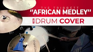 Tye Tribbett  African Praise Medley  Drum Cover [upl. by Thant847]