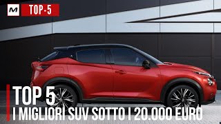 TOP 5  I MIGLIORI SUV SOTTO I 20 MILA EURO [upl. by Sherlocke]