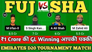 FUJ VS SHA  FUJ VS SHA DREAM11 TEAM PREDICTION  EMIRATE D20 TOURNAMENT dream11prediction dream11 [upl. by Pesek]