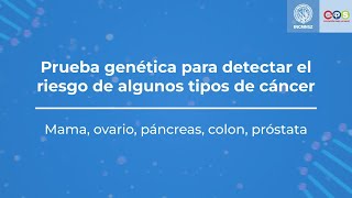 Prueba genética para detectar el riesgo de algunos tipos de cáncer INCMNSZ  EPS [upl. by Anire]