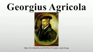 Georgius Agricola [upl. by Yniffit303]