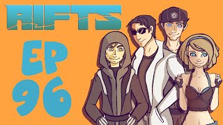 Rifts RPG Campaign Part 96 [upl. by Elrebmik148]