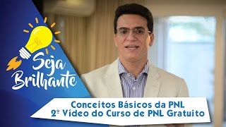 Conceitos Básicos da PNL  2º Vídeo do Curso de PNL Grátis [upl. by Ianahs711]