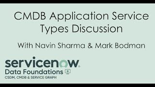 CMDB  CSDM Discussion  Application Service Types in San Diego [upl. by Carmen39]