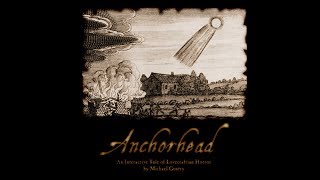 Anchorhead Interactive Fiction  Part 1 [upl. by Naujid]