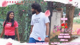 3 Roses  Episode 2  Srikanth  Lathika  Ajay  Suryaprakash [upl. by Robbert893]